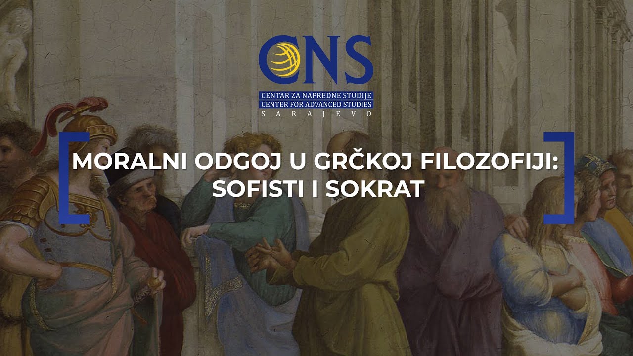 MORALNI ODGOJ U GRČKOJ FILOZOFIJI - SOFISTI I SOKRAT