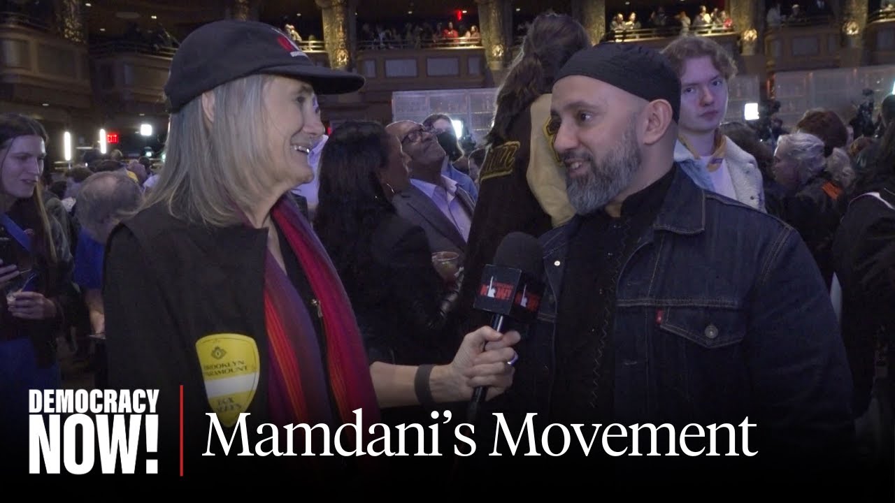 Mamdani's Movement: Organizers & Supporters Celebrate Stunning Victory & Repudiation of Trump