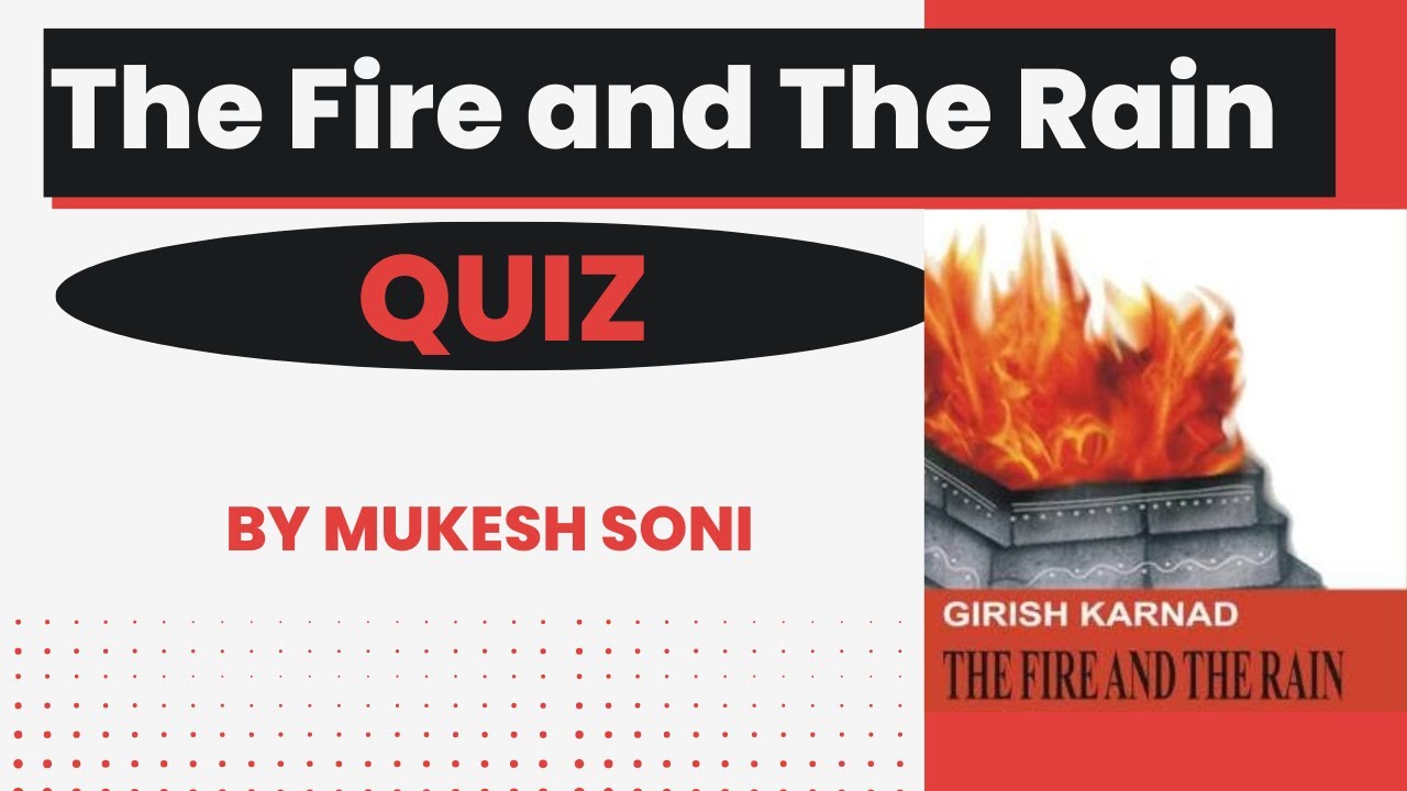 The Fire and the Rain Play  : QUIZ