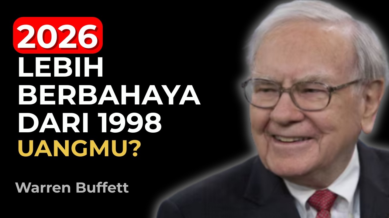 Warren Buffett: 2026 Lebih Berbahaya dari 1998 — Ini Yang Harus Kamu Lakukan dengan Uangmu