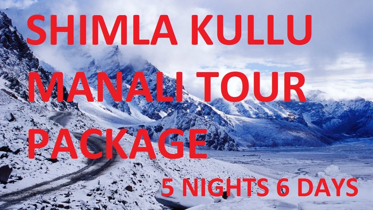Shimla Kullu Manali Tour Package - Himachal Tour Packages
