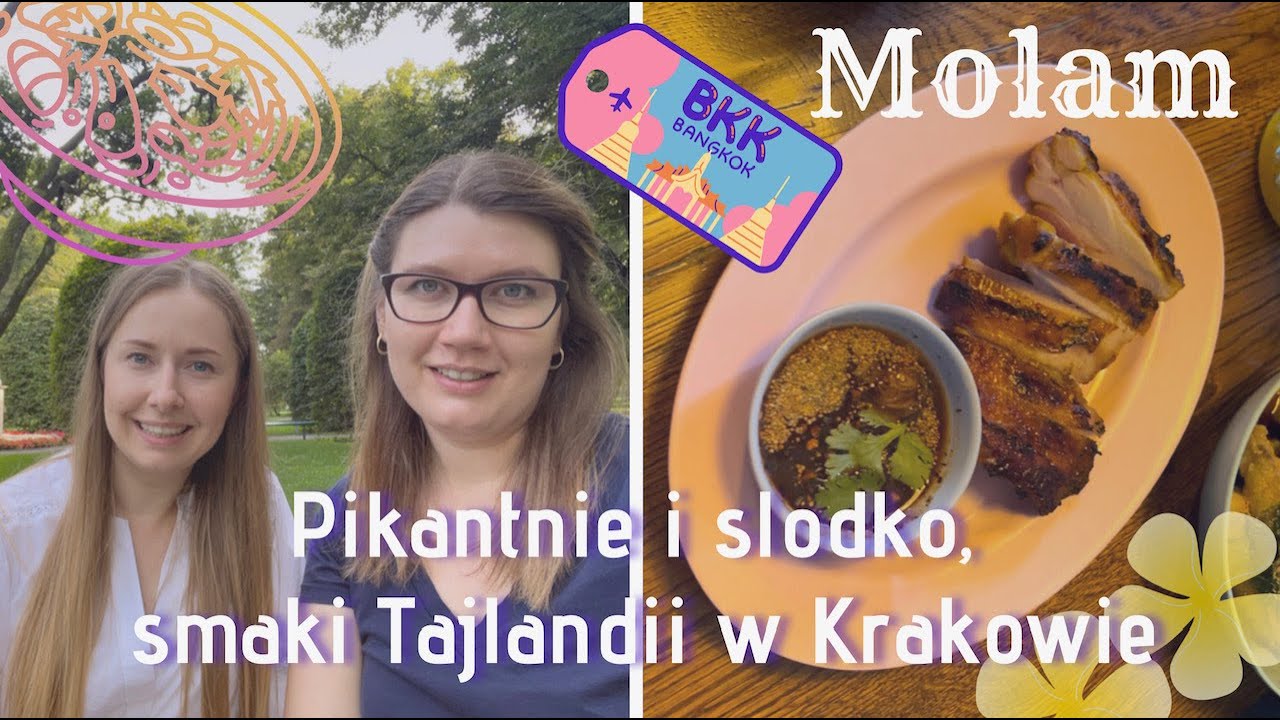 KUCHNIA PROSTO Z BANGKOKU, PIKANTNIE I SŁODKO | GDZIE ZJEŚĆ | MOLAM THAI CANTEEN & BAR