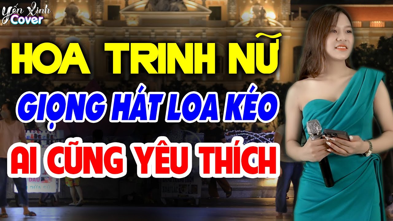 Triệu Người Nghe Phát Mê Với Em Gái Hát Hay Đến Say Lòng Người ❖ HOA TRINH NỮ - Yến Xinh Cover