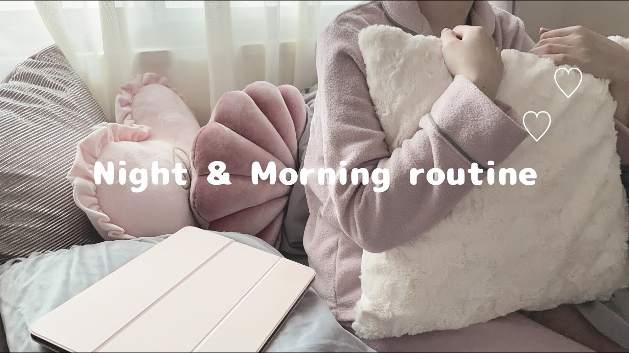 社会人オタクのNight & Morning routine 🧺