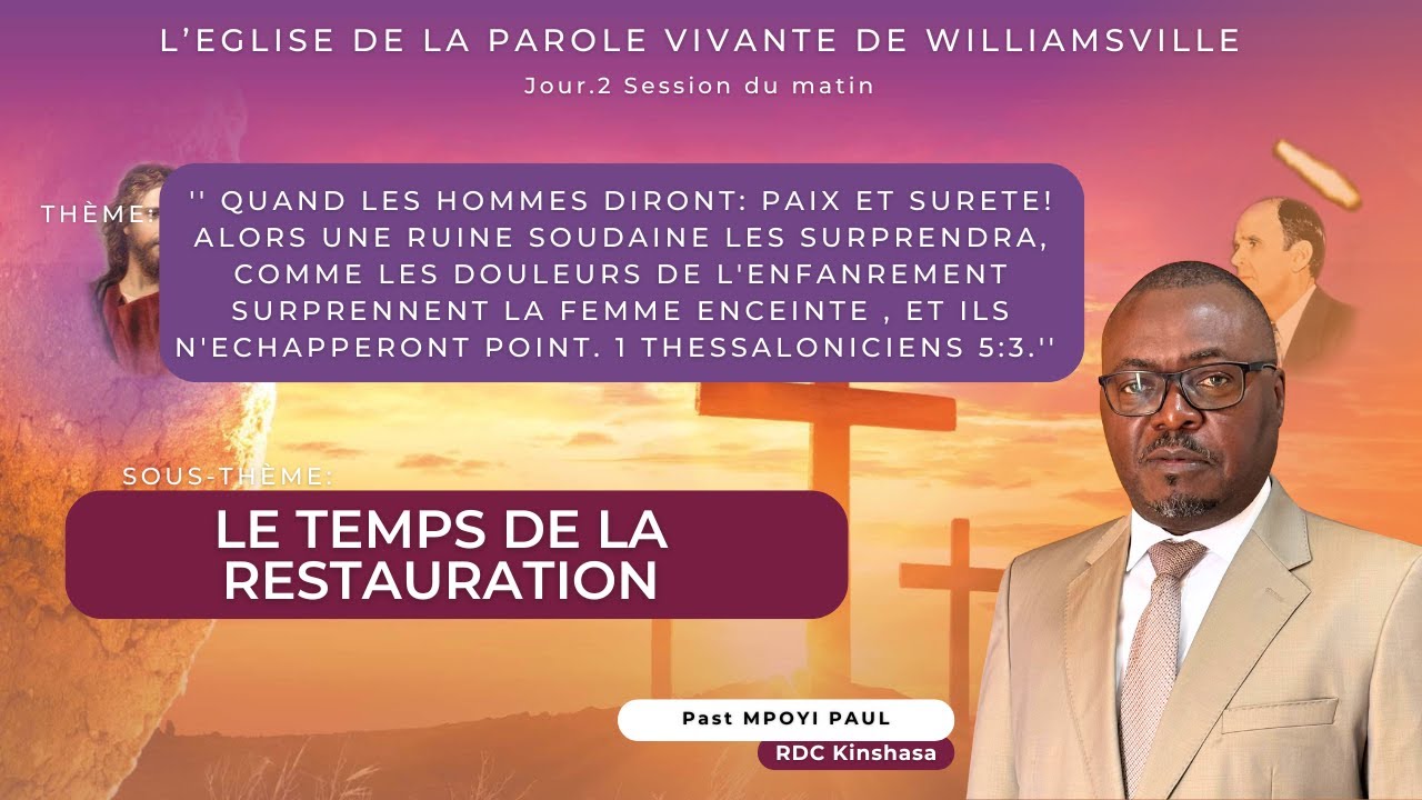 31ème Convention Internationale / LE TEMPS DE LA RESTAURATION / Past MPOYI PAUL