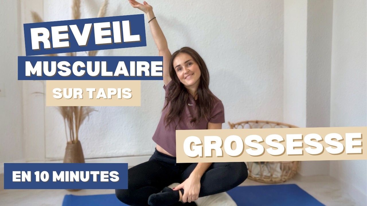 RÉVEIL MUSCULAIRE - GROSSESSE