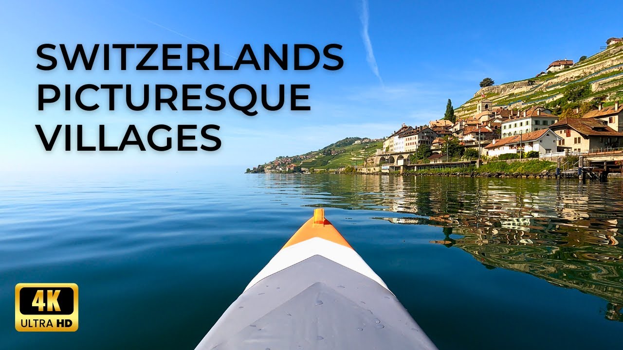 4K UHD Lake Geneva Kayak Tour: Discovering Switzerland's Picturesque Villages