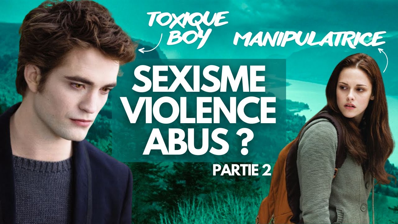 DGDC - TWILIGHT, UNE SAGA TOXIQUE ? EP2/3 Relations toxiques et discours moralisateur