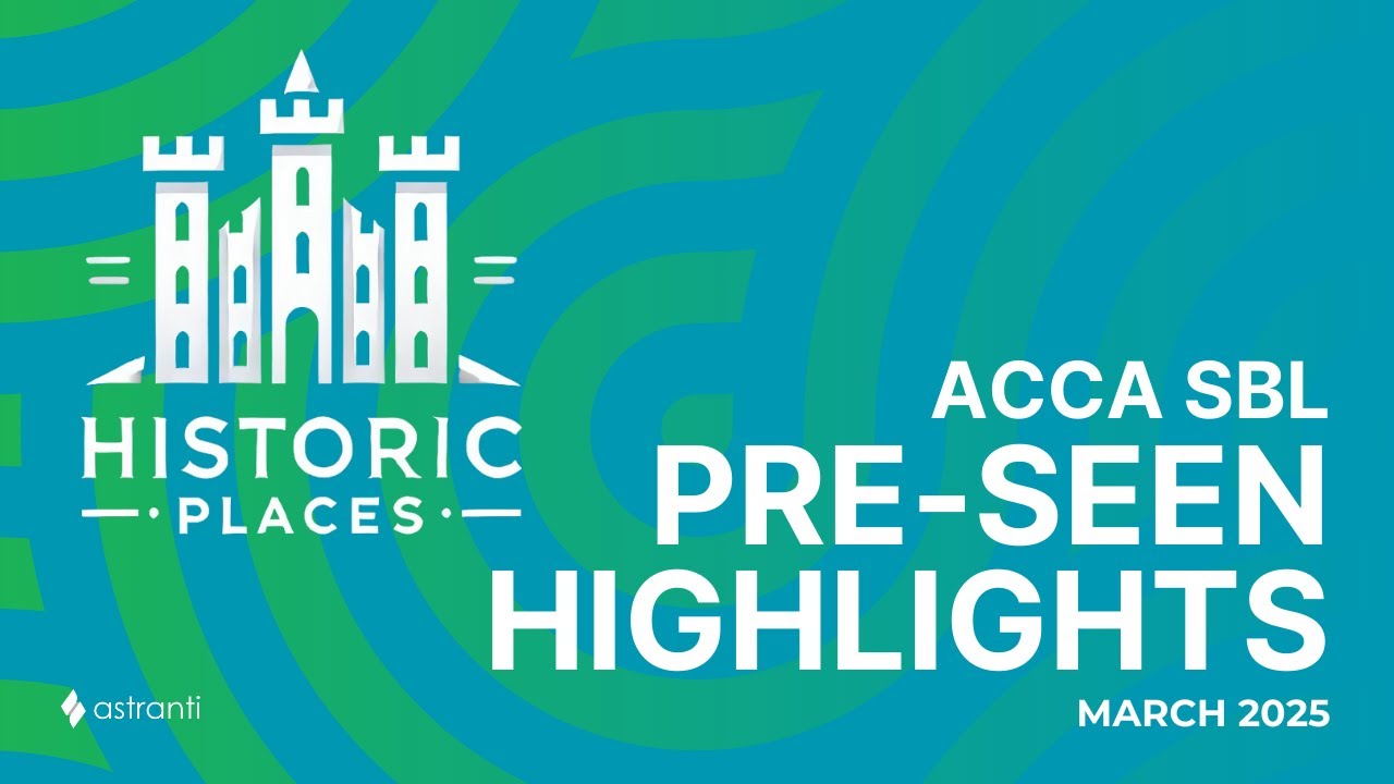 March 2025 ACCA SBL: Historic Places Pre-seen Highlights
