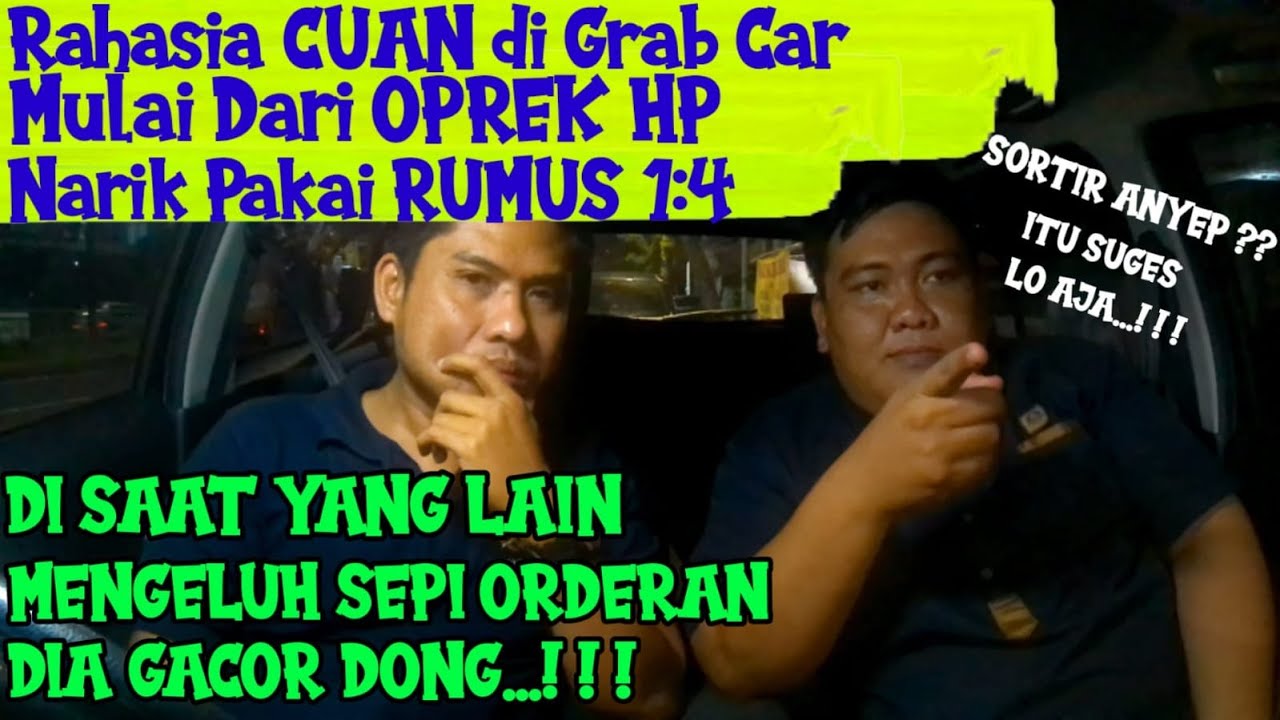 KITA BONGKAR RAHASIA AKUN GRAB CAR BISA GACOR PARAH...| GrabCar Punya Cerita