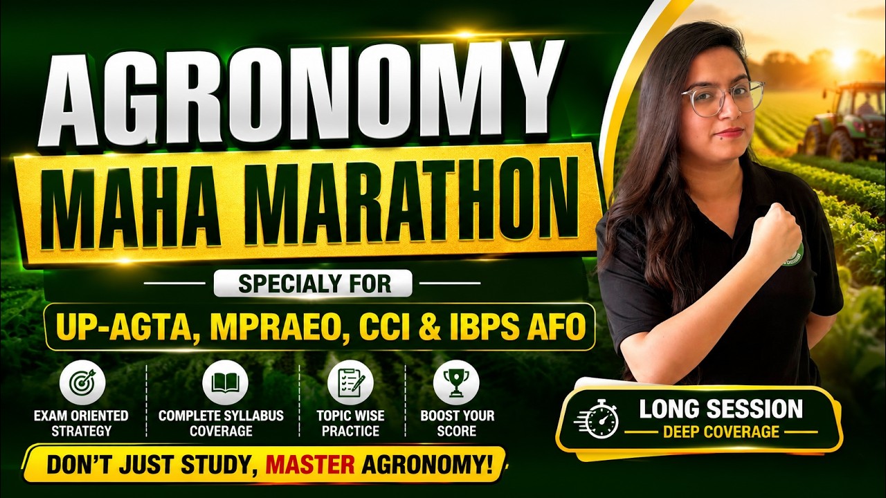 Agronomy Maha Marathon | Complete Agronomy Revision | UP AGTA 2026 | MP RAEO | IBPS AFO | CCI
