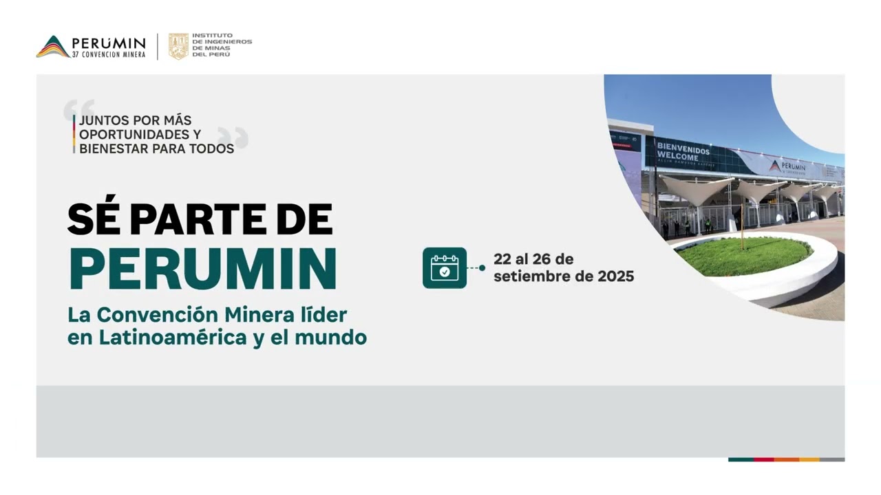 &iexcl;No te pierdas PERUMIN 37!