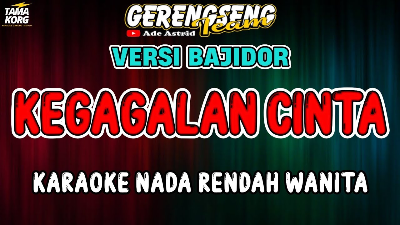 KEGAGALAN CINTA KARAOKE!!! Ade Astrid - BAJIDOR