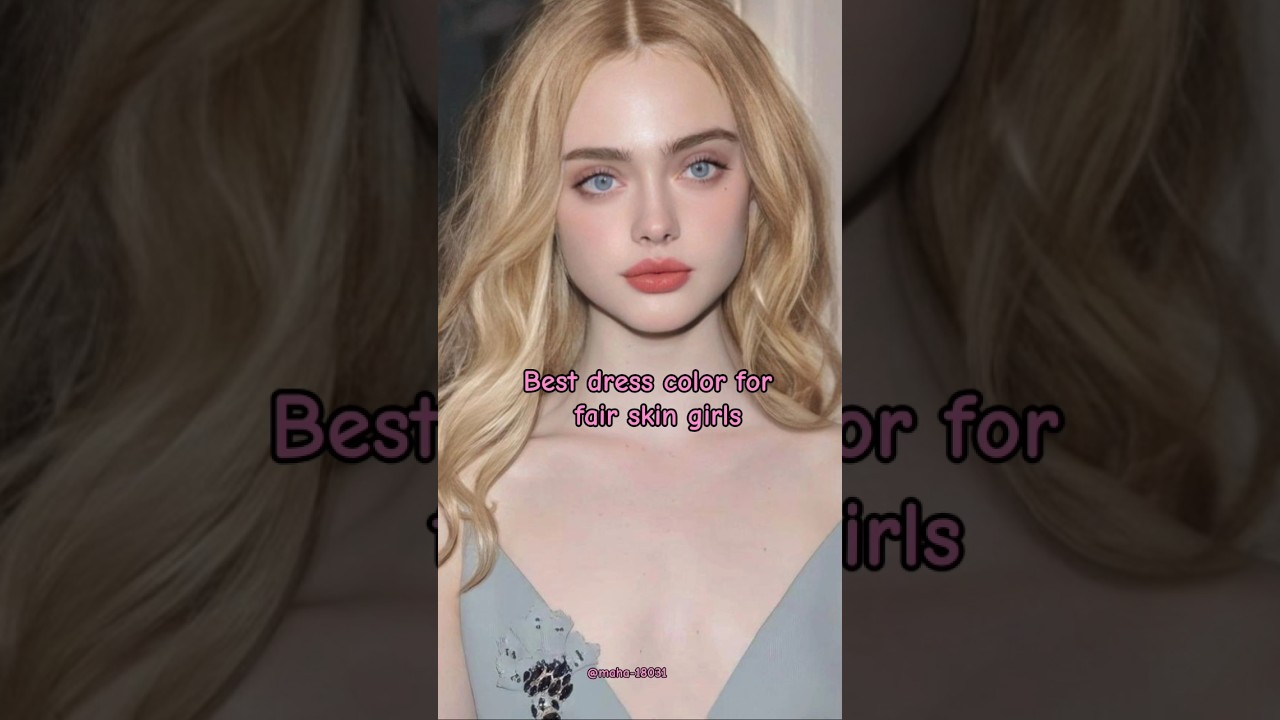 Best dress colour for fair skin girls #viral #fashionstyle #aesthetic#colorcombinations#fairskin