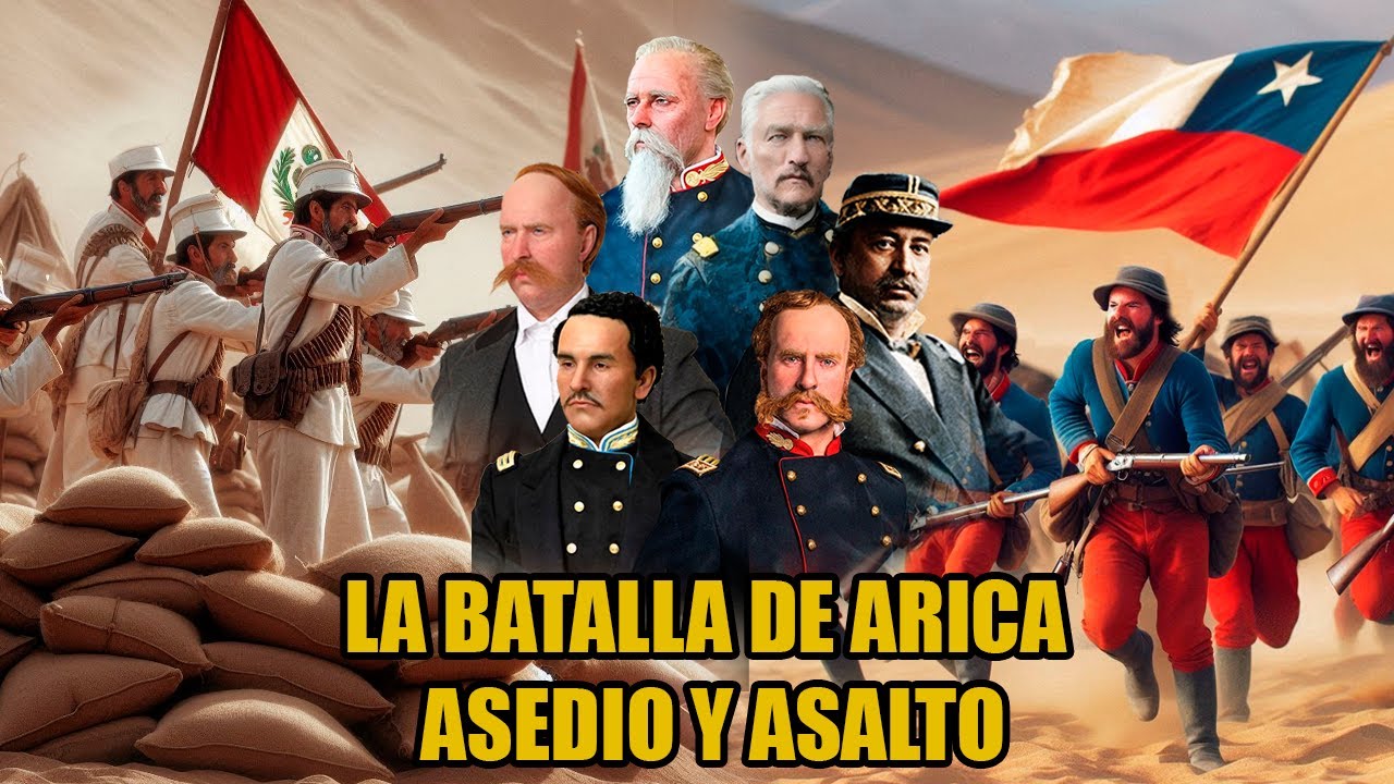 LA BATALLA DE ARICA  3D - ASEDIO Y ASALTO