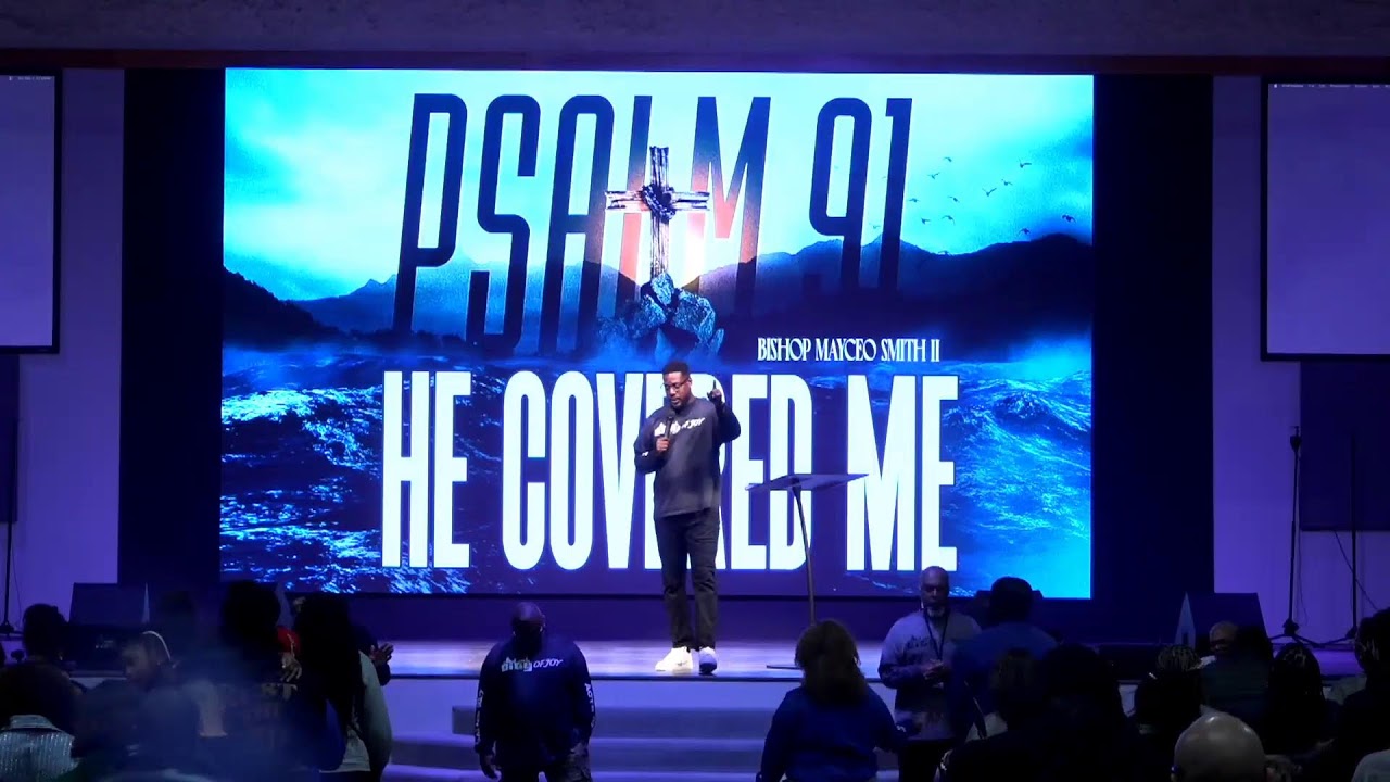 COJ SUNDAY MORNING EXPERIENCE// He Covered Me Psalms 91