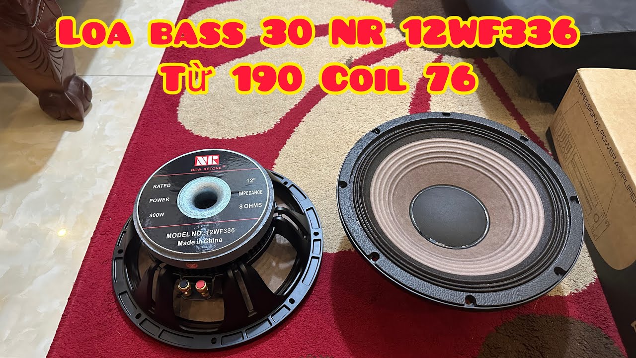 [HOT] Loa Bass 30 NR 12WF336 | Từ 190 Coil 76 | Coil Nh&ocirc;m Dẹt | Gi&aacute; Sỉ Cực Rẻ | Lh Zalo 0988885815