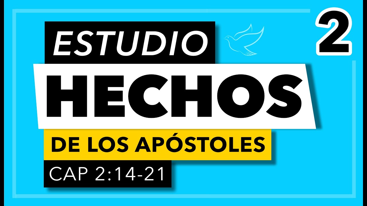 Hechos de Los Apóstoles | Cap. 2 (14-21)