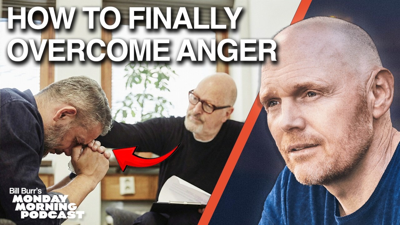 How to Let Go of Anger | Bill Burr
