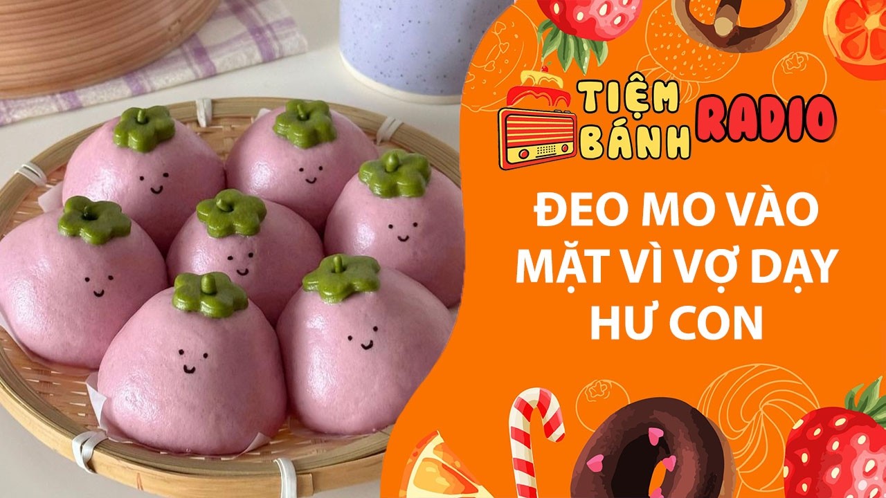 Tâm sự số 1354🌈Đeo mo vào mặt vì vợ dạy hư con🌈Tiệm Bánh Radio