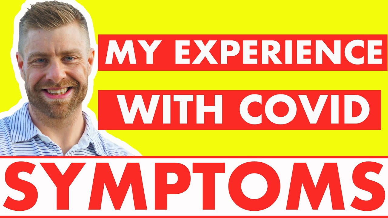 My Experience with Covid-19 Symptoms