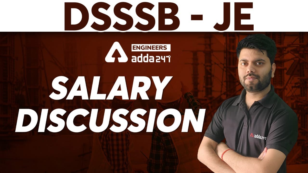 DSSSB JE SALARY | DSSSB 2021