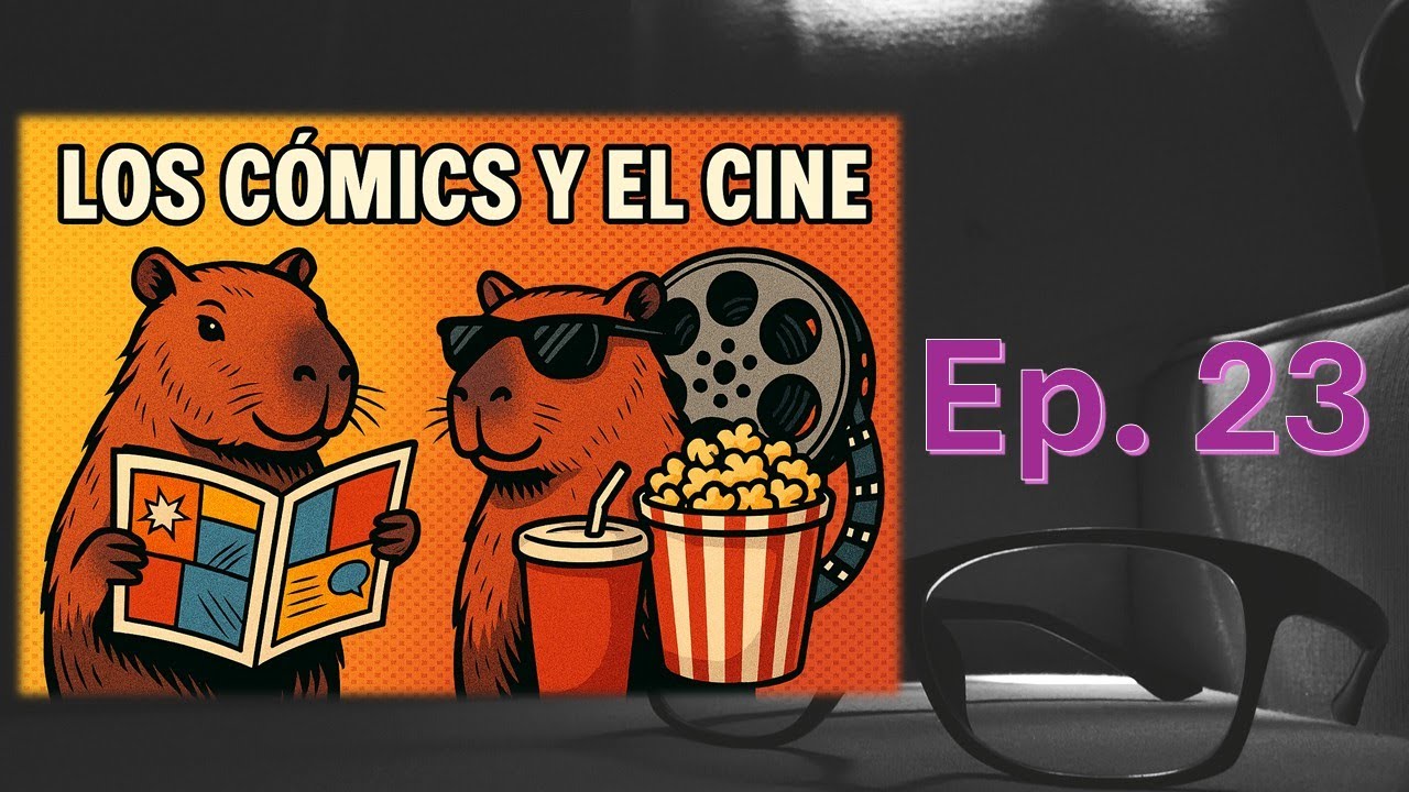 Los c&oacute;mics y el cine.