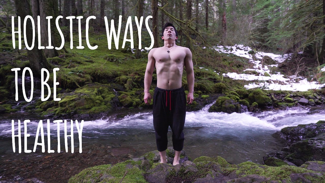 Holistic Ways to be Healthy
