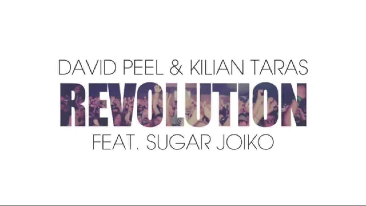 David Peel & Kilian Taras Feat. Sugar Joiko - Revolution (Official Audio)
