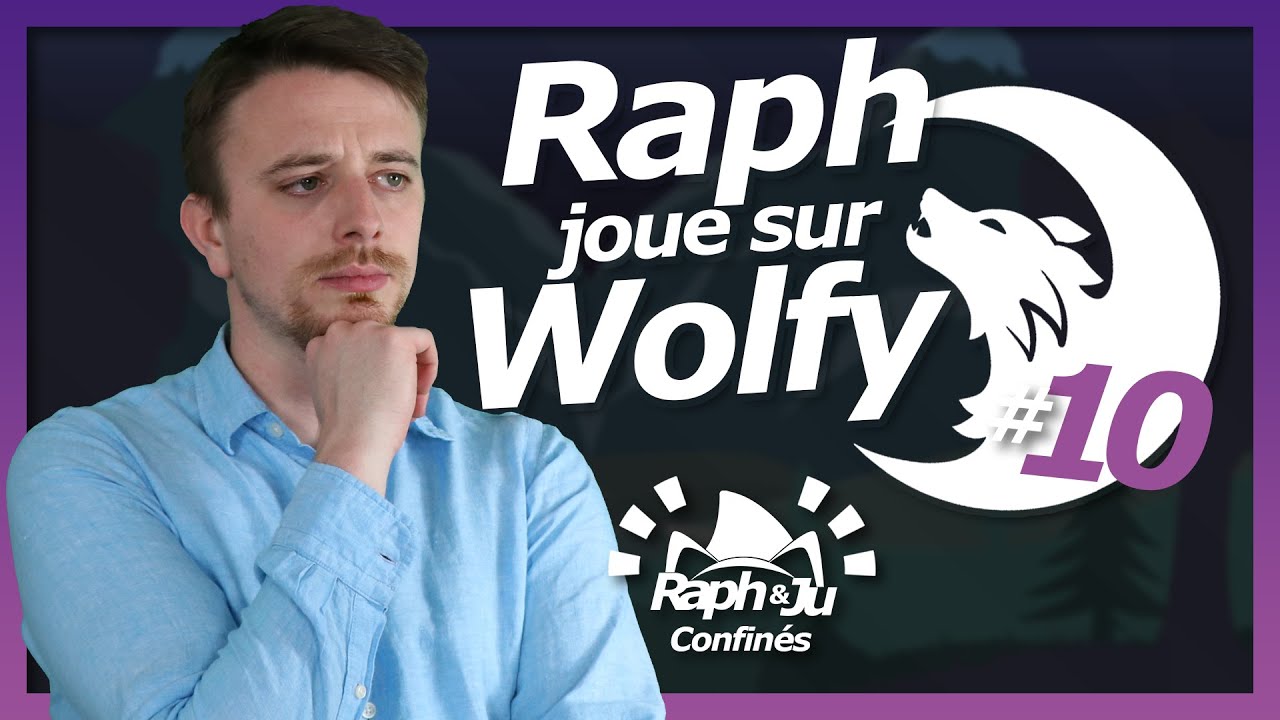 ON APPREND A CHAQUE PARTIE DE LOUP GAROU - WOLFY