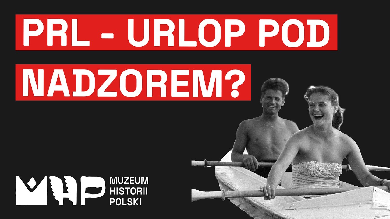 Jak spędzano wakacje w PRL-u? Propaganda i wczasy PRL | Muzeum Historii Polski