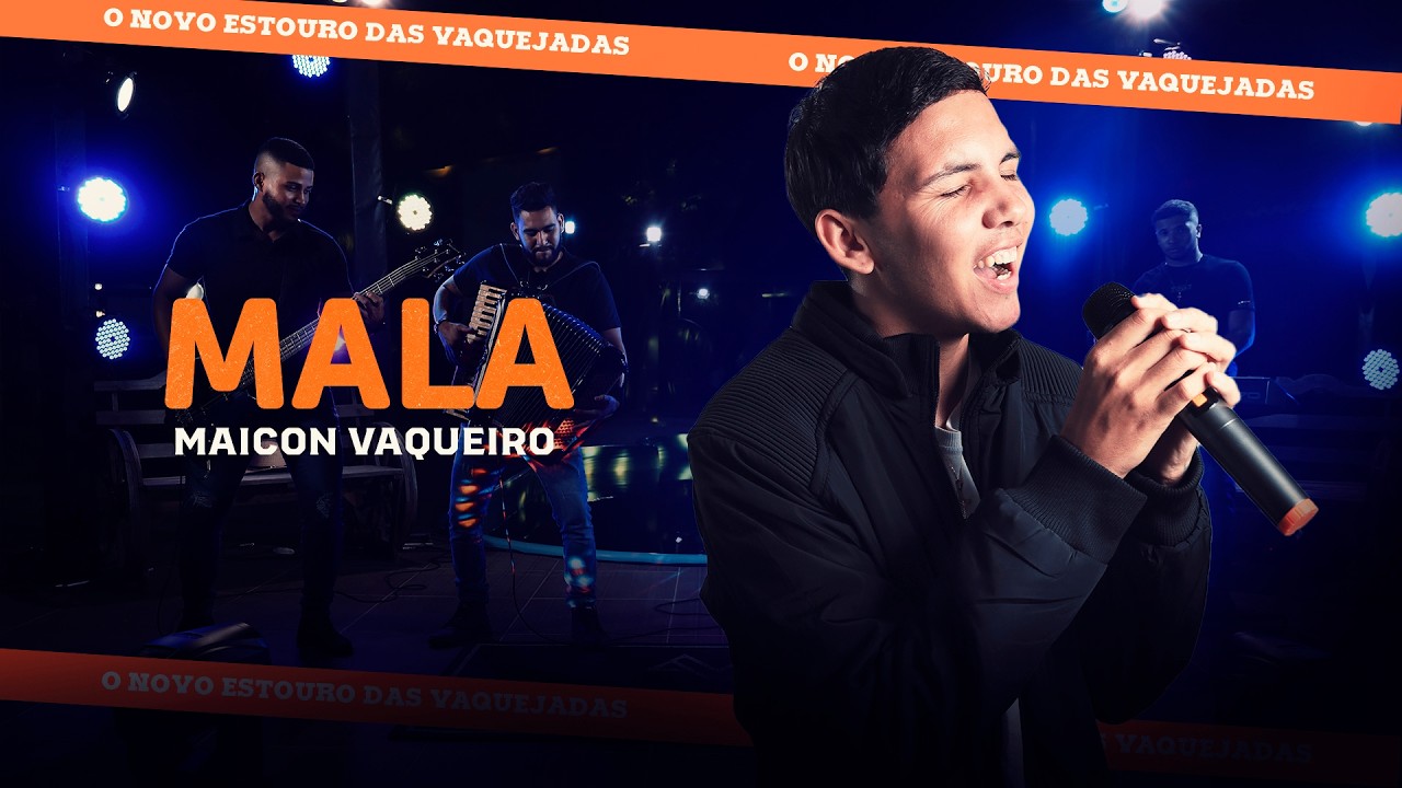 Maicon Vaqueiro - Mala (O novo estouro das vaquejadas)