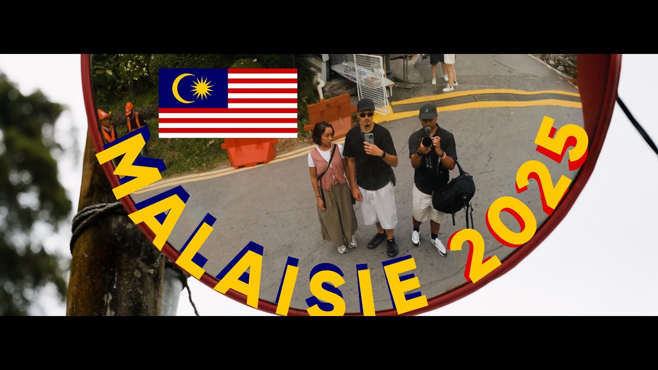 vlog - malaisie 2025