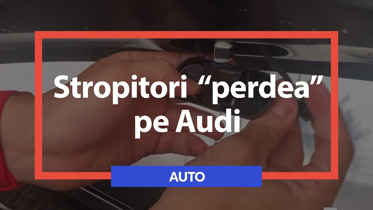 Stropitori parbriz tip perdea Audi A4 și A3