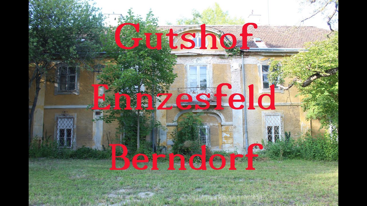 Vergessen und Verlassen , der Alte Gutshof bei Berndorf /Enzesfeld Lindabrunn/ Großraum Wien