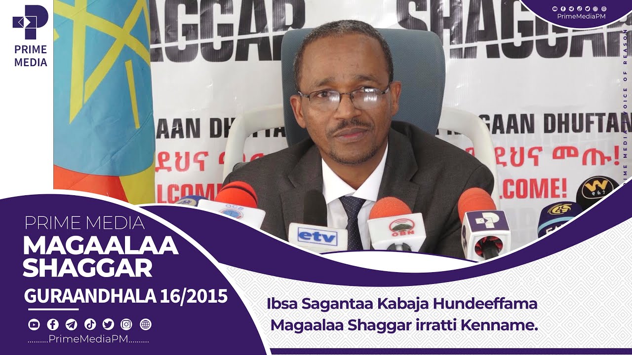 Ibsa Sagantaa Kabaja Hundeeffama Magaalaa Shaggar irratti Kenname | Prime Media