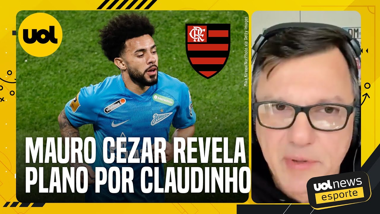 FLAMENGO INSISTE EM CONTRATAR CLAUDINHO! MAURO CEZAR REVELA QUAL A ESTRATÉGIA DO CLUBE RUBRO-NEGRO