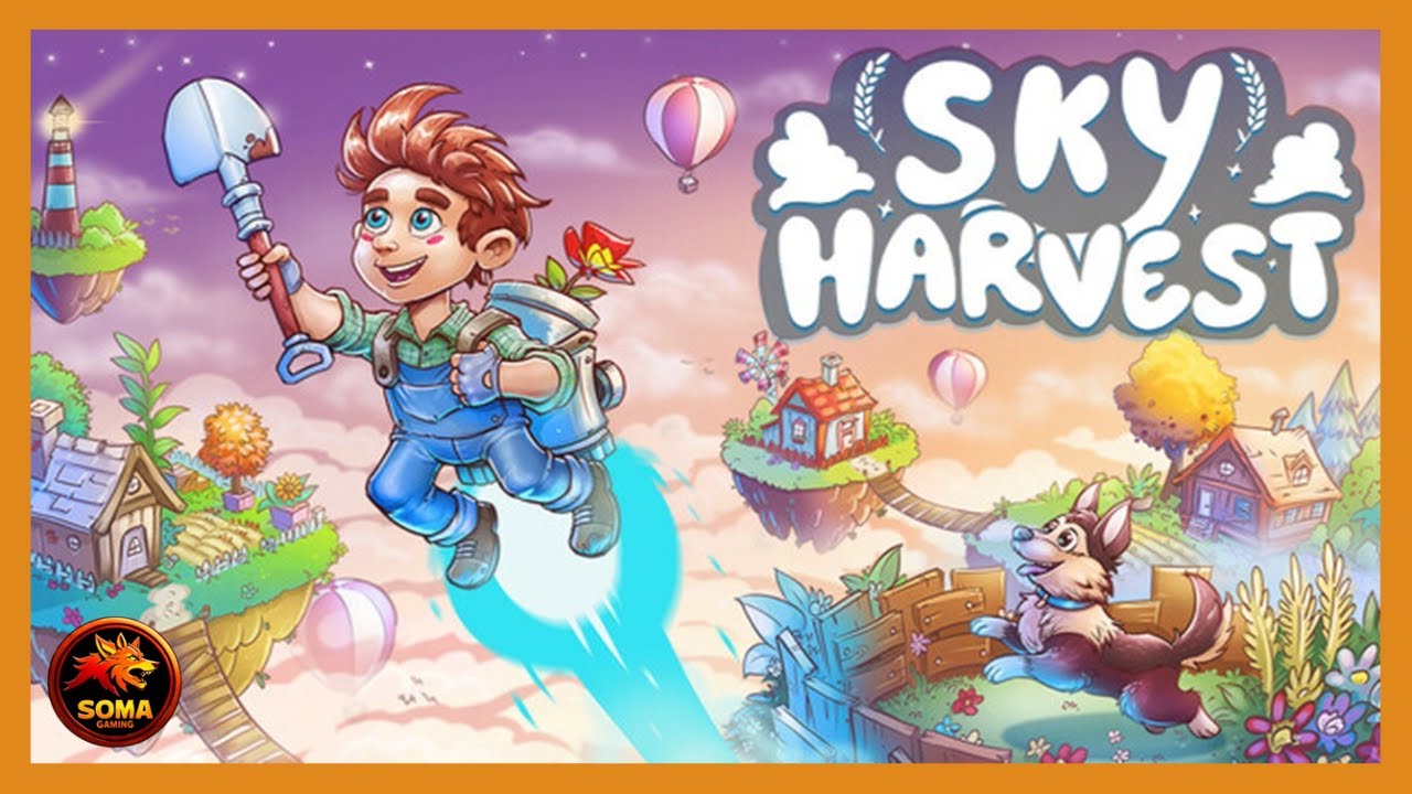 Avant-première - Sky Harvest - Un Farm Sim parmi des îles volantes