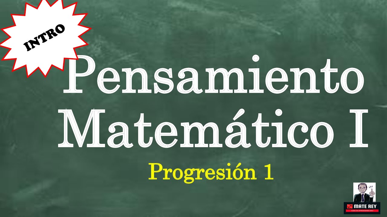 Pensamiento Matemático 1| Prog. # 1