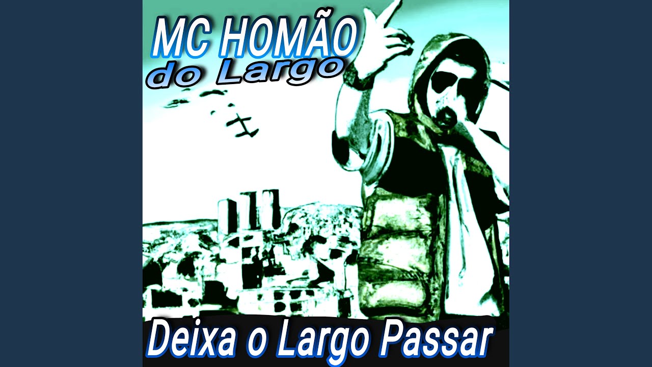 Deixa o Largo Passar