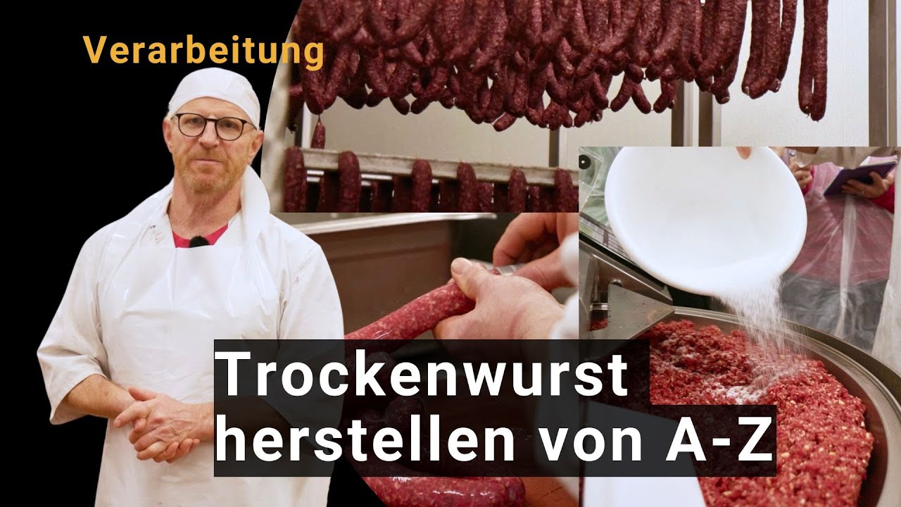 Herstellung einer Trockenwurst (Rinderrohwurst) ohne Zusatzstoffe