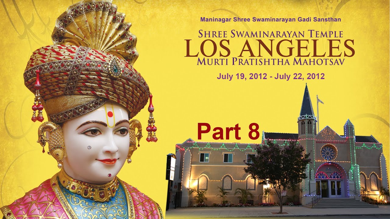 Shree Swaminarayan Mandir Los Angeles Murti Pratishtha Mahotsav Day 4 Murti Pratishtha