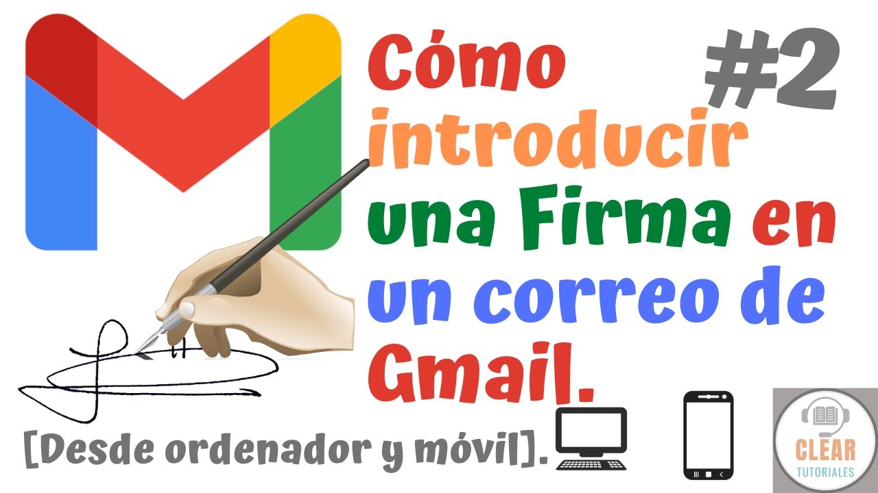 ✍ Cómo añadir una FIRMA a un CORREO de Gmail desde ordenador y teléfono móvil 📩 | Tutorial