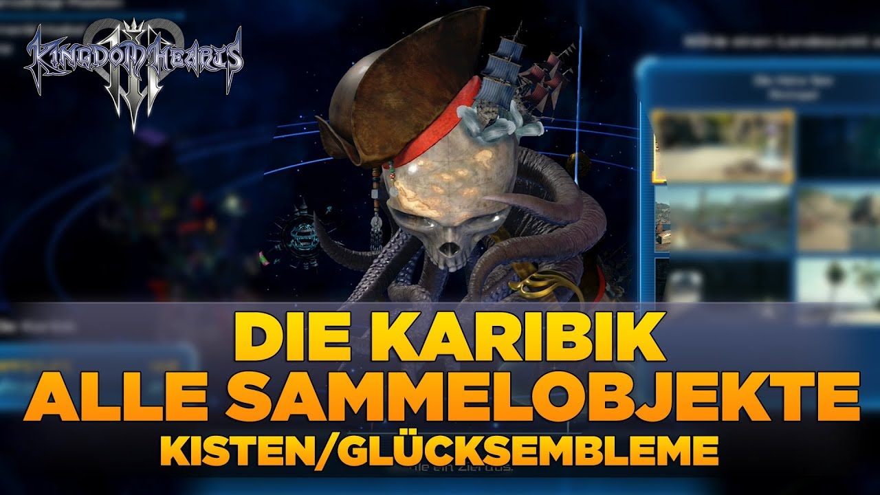 Kingdom Hearts 3 - Die Karibik alle Sammelobjekte Fundorte (Kisten/Glücksembleme)