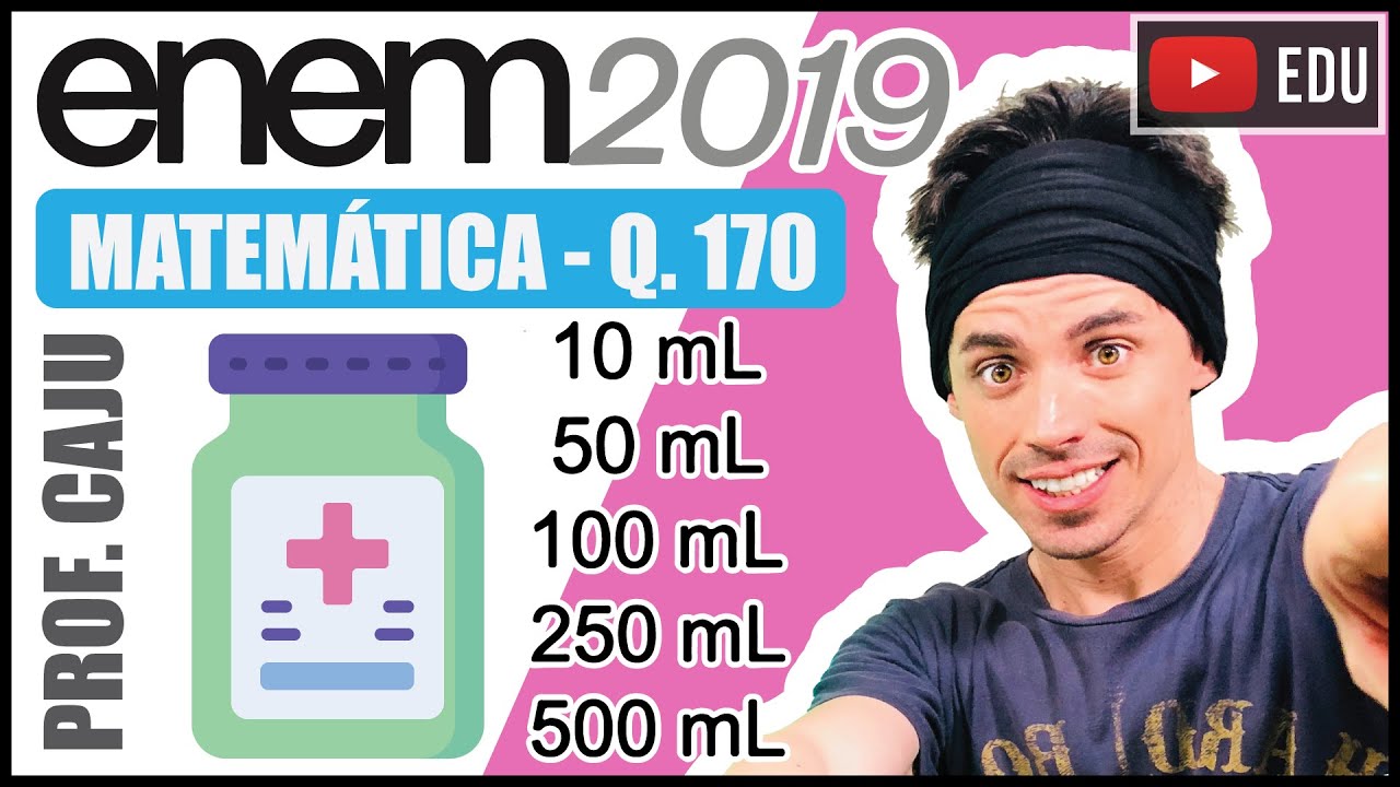 [ENEM 2019] 170 📘 REGRA DE TRÊS A bula de um antibiótico infantil, fabricado na forma de xarope