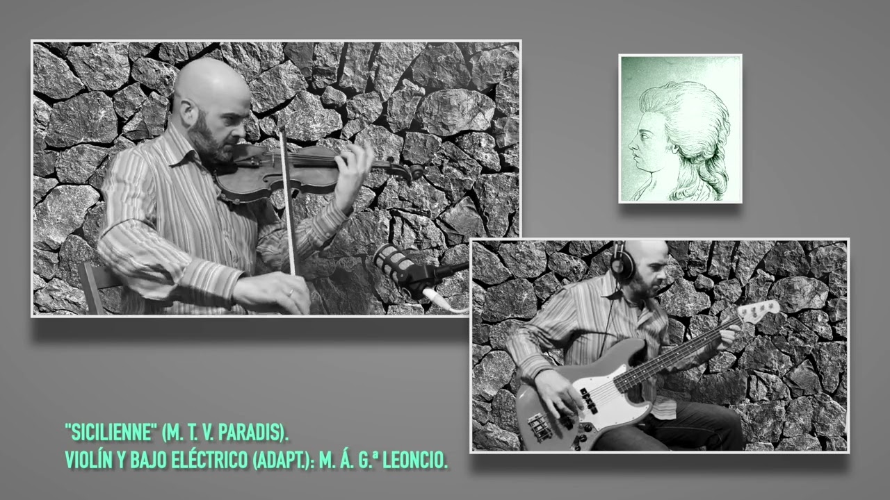 SICILIENNE, M. T. von Paradis - Violin & Electric Bass (adapt.)