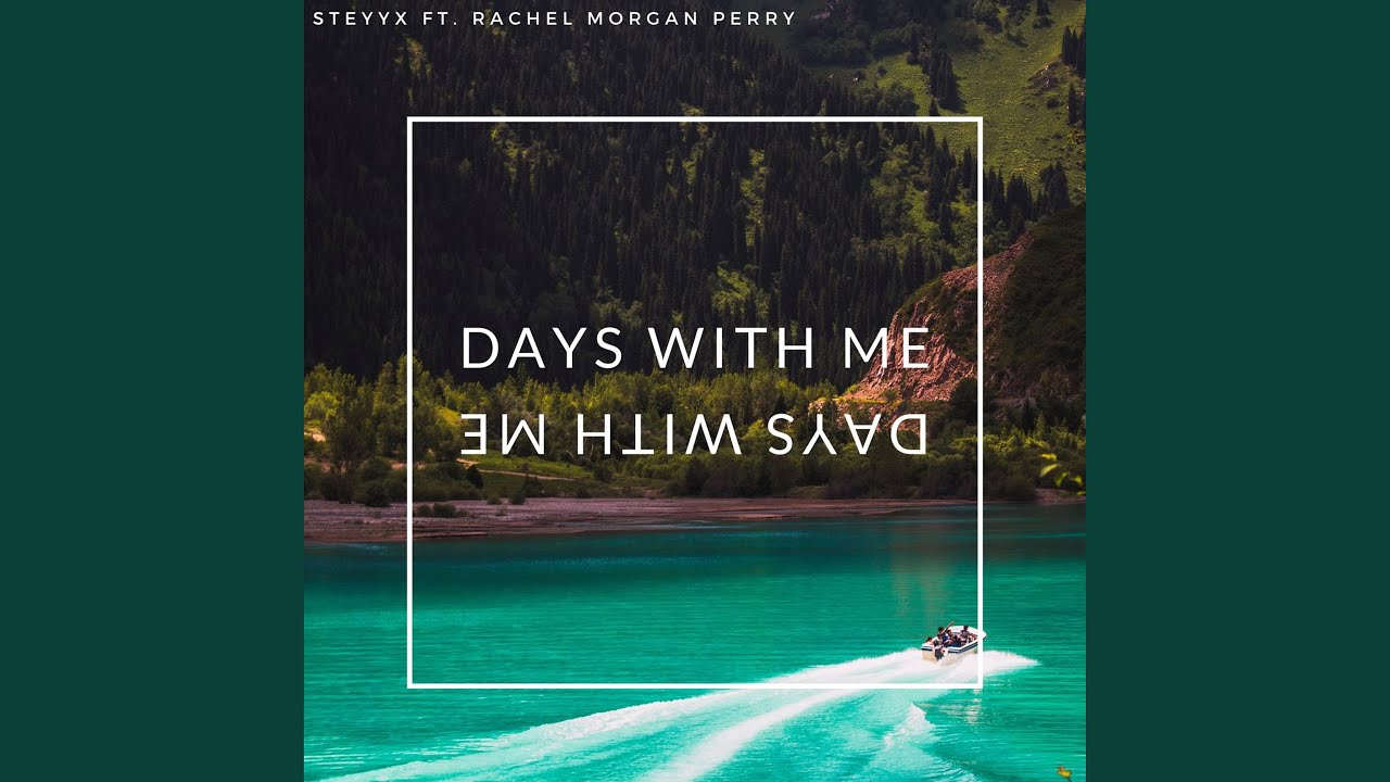 Days With Me (feat. Rachel Morgan Perry)