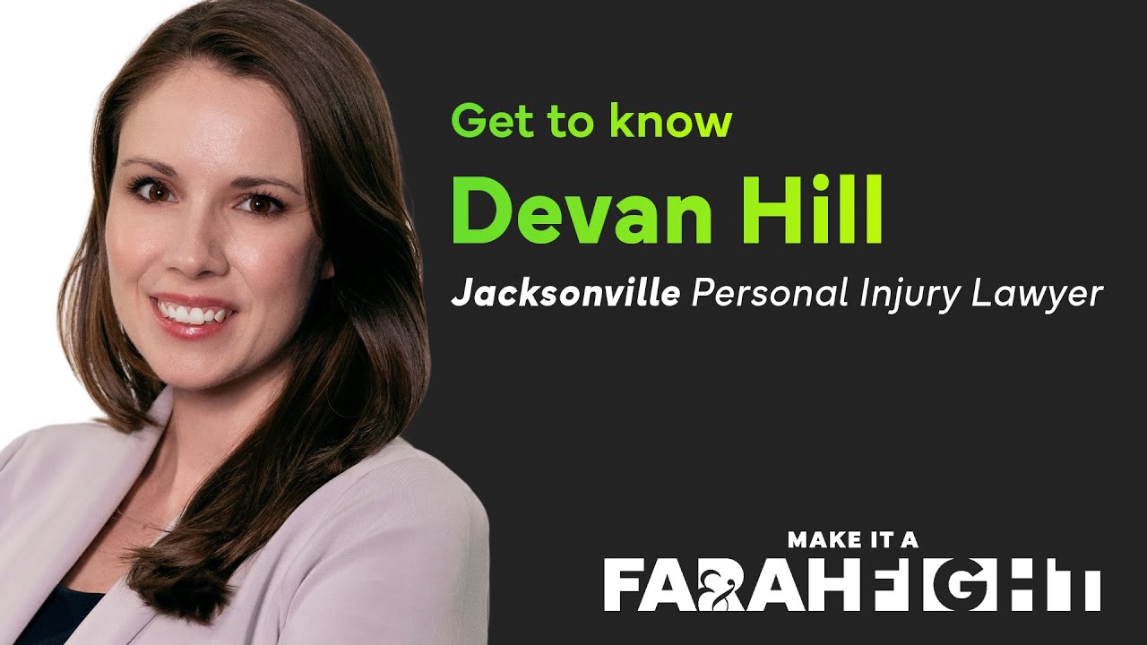 Devan Hill | Jacksonville Personal Injury Attorney | Farah & Farah