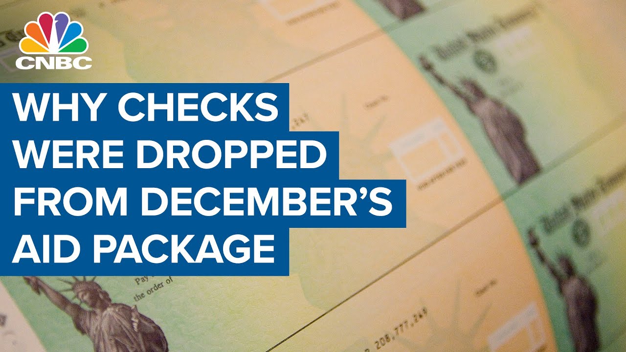 Why $1,200 stimulus checks were dropped from December's Covid-19 relief package