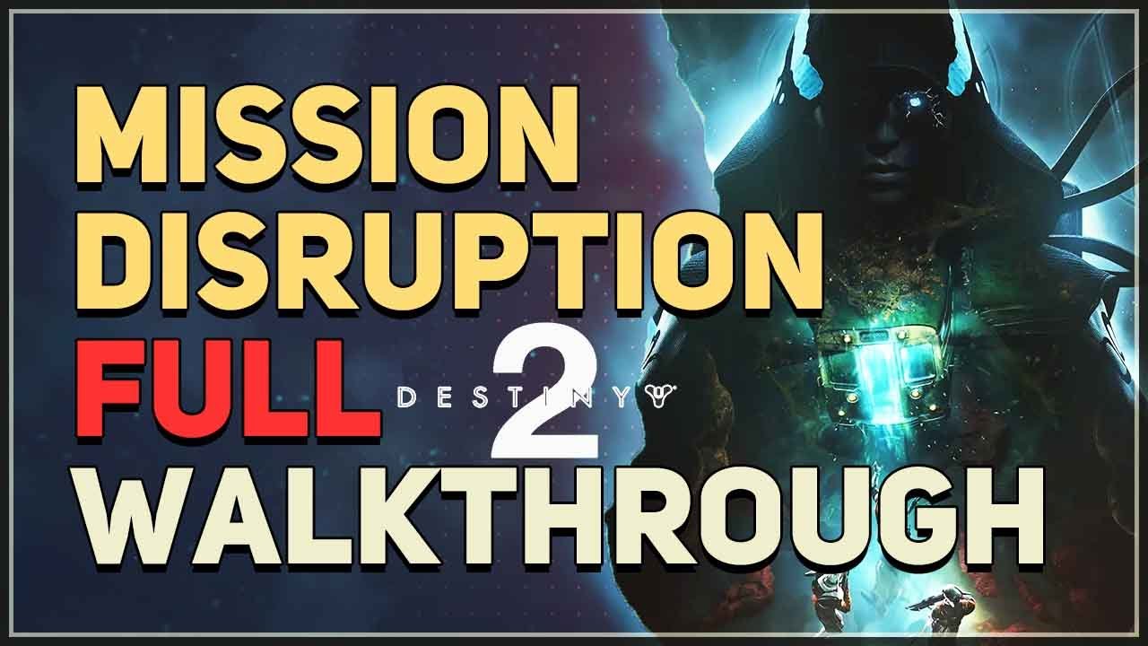 Mission Disruption Destiny 2